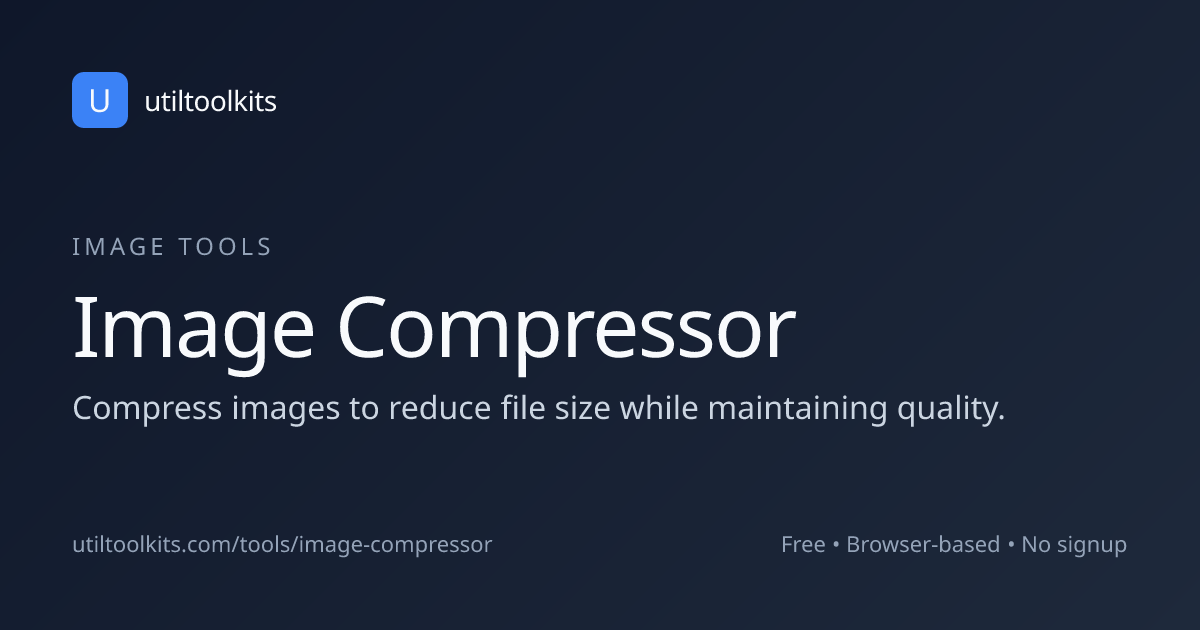 Image Compressor 🗜️ | Reduce Photo Size Online | UtilToolkits