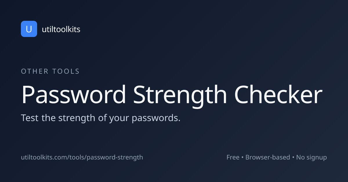 Password Strength Checker 💪 | Test Password Security | UtilToolkits
